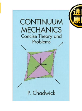 Continuum Mechanics 连续介质力学 简明理论和例题 P. Chadwick