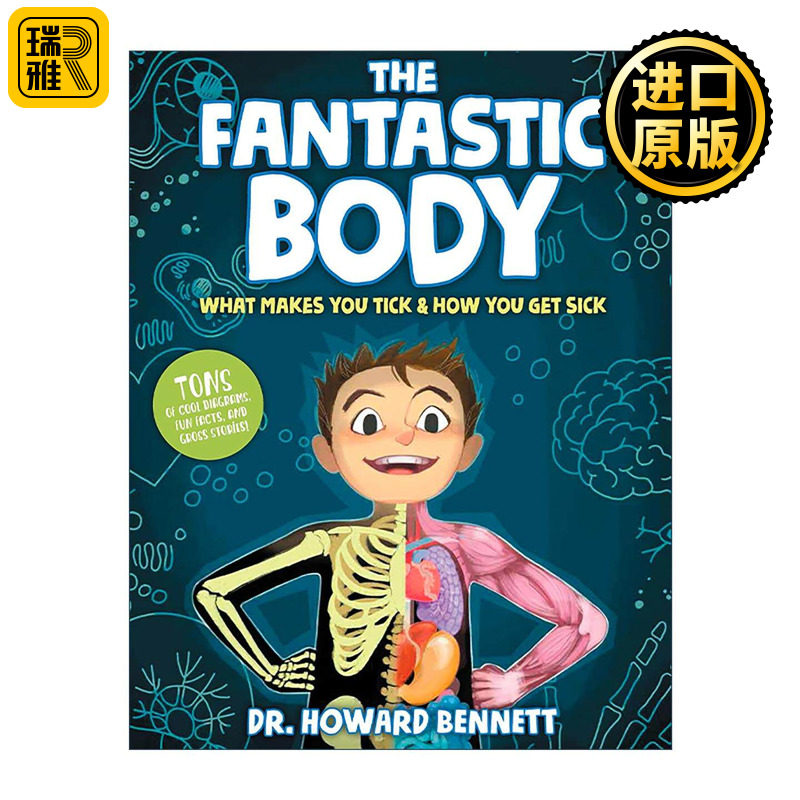 英文原版 The Fantastic Body 给孩子的身体书 美国医学博士 儿科专家写给孩子的人体健康知识课 霍华德·本内特 精装 英文版