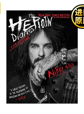 英文原版 The Heroin Diaries 美国男子硬摇滚乐队贝斯手Nikki Sixx回忆录 10周年纪念版 英文版 进口英语原版书籍
