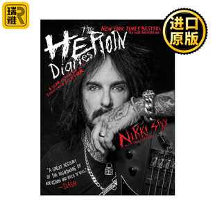 Diaries 美国男子硬摇滚乐队贝斯手Nikki 进口英语原版 The 书籍 英文版 Heroin 10周年纪念版 英文原版 Sixx回忆录