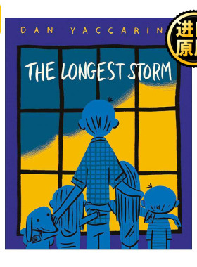英文原版 The Longest Storm 漫长的暴风雨 儿童精装绘本 家庭关系 美丽星期五作者丹·雅卡理诺 英文版 进口英语原版书籍