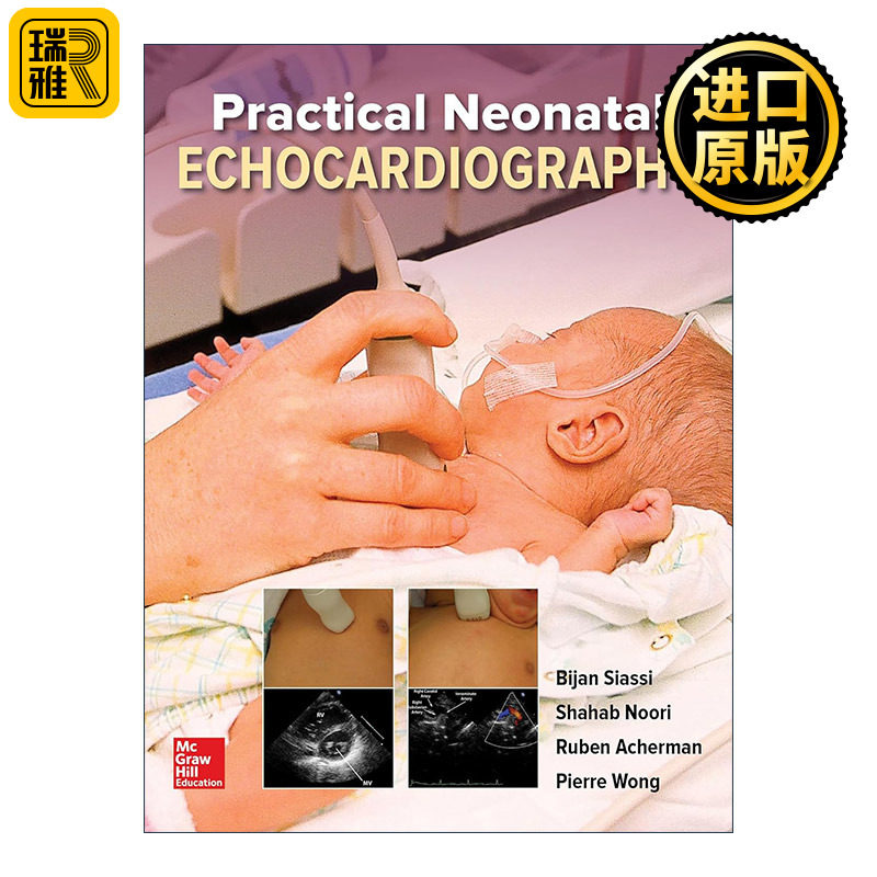Practical Neonatal Echocardiography 实用新生儿超声心动图学 精装
