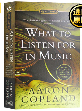 如何欣赏音乐 英文原版 What to Listen for in Music 怎样欣赏音乐 音乐入门书籍 Aaron Copland 亚伦科普兰 正版进口英语书籍