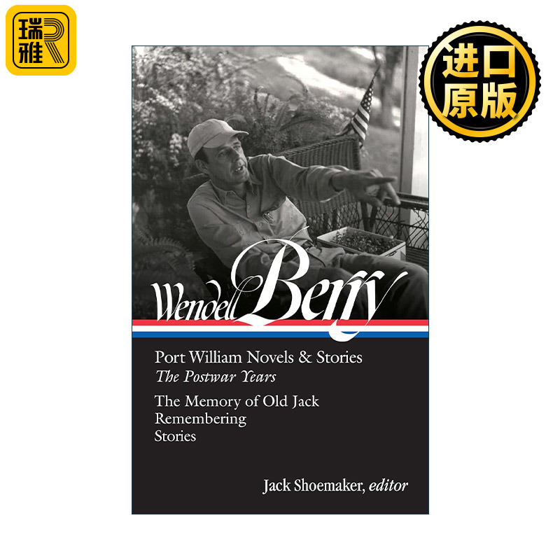英文原版 Wendell Berry Port William Novels & Stories The Postwar Years LOA #381 温德尔·拜瑞 威廉港小说与故事集 战后岁月