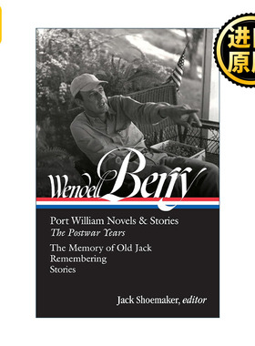 英文原版 Wendell Berry Port William Novels & Stories The Postwar Years LOA #381 温德尔·拜瑞 威廉港小说与故事集 战后岁月