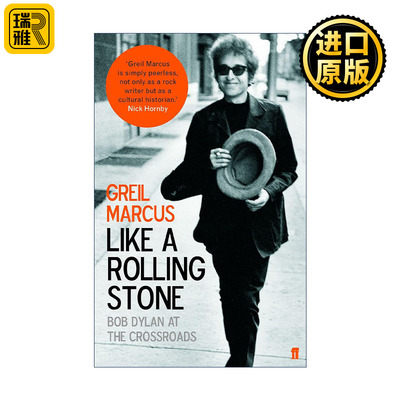 Like a Rolling Stone 像一块滚石 鲍勃·迪伦在人生的交叉口 格雷尔·马库斯