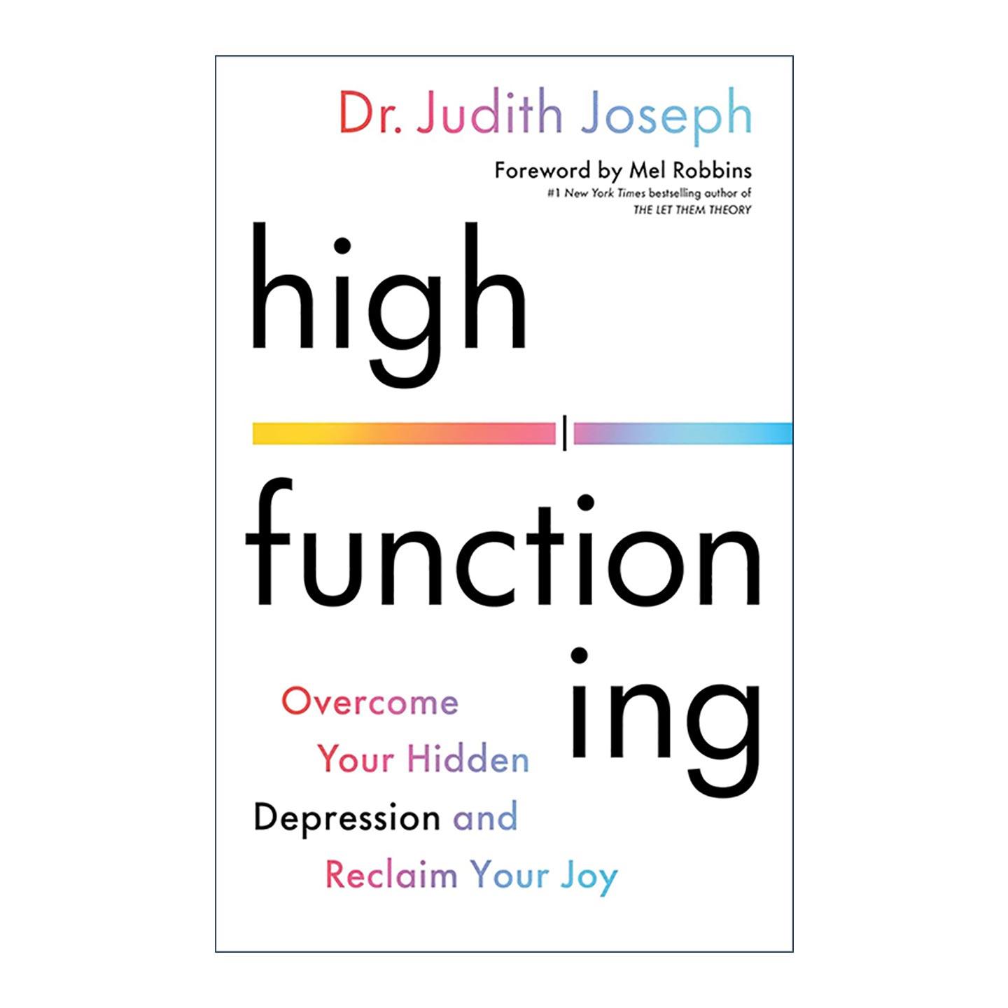 英文原版 High Functioning 高功能抑郁症 形成原因与应对方法 Judith Joseph 英文版 进口英语原版书籍