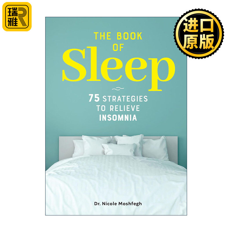 英文原版 The Book of Sleep 睡眠之书 74种实用睡眠策略 助你摆脱失眠困扰 临床心理学家妮科尔·莫思斐 英文版进口英语原版书籍