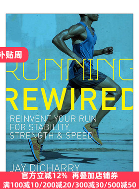 英文原版 Running Rewired 重新设计跑步路线 获得稳定性 力量和速度 第二版 运动健身指南 英文版 进口英语原版书籍