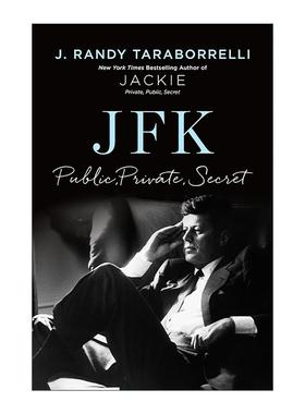 英文原版 JFK Public  Private  Secret 肯迪尼的公开形象 私密情感与秘辛人生 精装 英文版 进口英语原版书籍