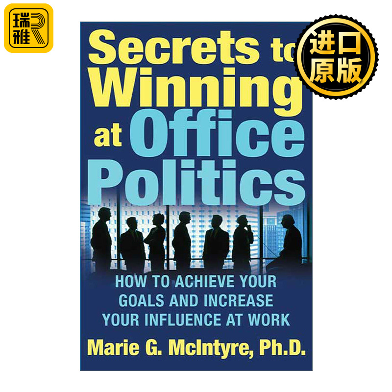 Secrets to Winning at Office Politics  赢得办公室政治的秘诀