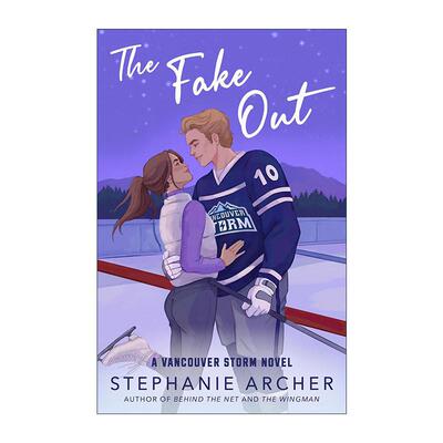 英文原版 The Fake Out Vancouver Storm 02 假出局 温哥华风暴系列2 浪漫小说 Stephanie Archer 英文版 进口英语原版书籍