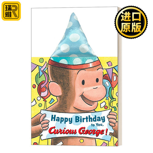 Happy Birthday to You Curious George! 好奇猴乔治，祝你生日快乐 生日帽纸板书