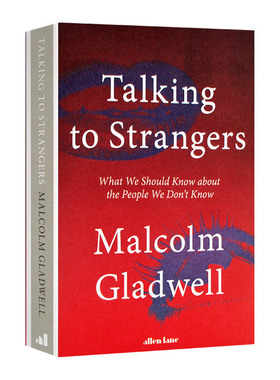 Talking to Strangers   Malcolm Gladwell  与陌生人交谈