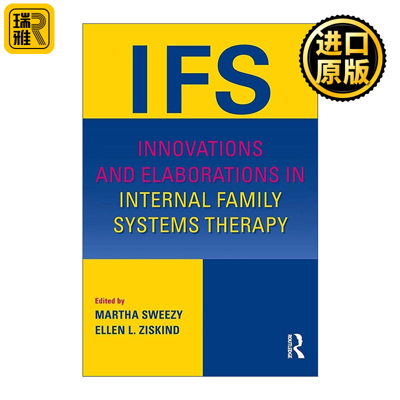 英文原版 Innovations and Elaborations in Internal Family Systems Therapy 内部家庭系统治疗的创新与完善 进口英语原版书籍