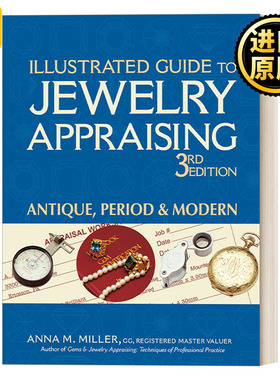 英文原版 Illustrated Guide to Jewelry Appraising 珠宝鉴定图解指南 第三版 Anna M. Miller 英文版 进口英语原版书籍