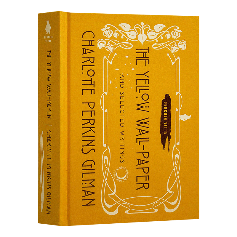 黄色壁纸和精选作品 英文原版 The Yellow Wall-Paper and Selected Writings 全英文版 Charlotte Perkins Gilman 进口英语书籍