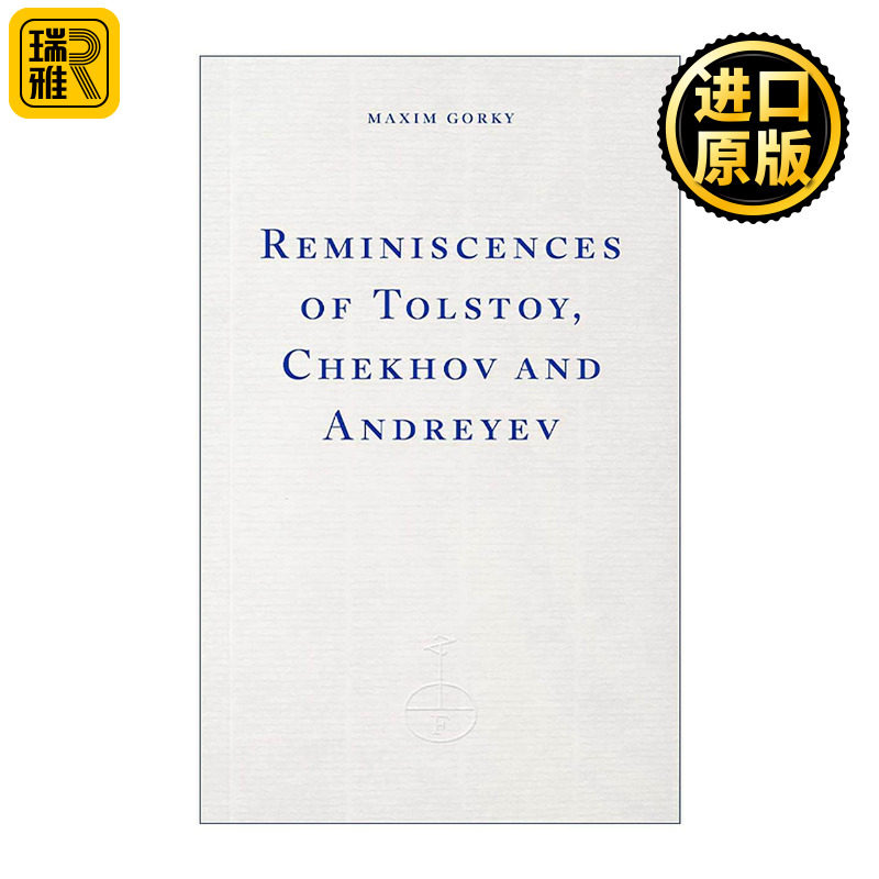 英文原版 Reminiscences of Tolstoy Chekhov and Andreyev 高尔基 回忆托尔斯泰契诃夫和安德列耶夫 英文版 进口英语原版书籍