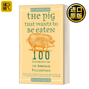 想被吃掉 Pig Wants Baggini 书籍 The Julian That 扶手椅哲学家 猪 Eaten 进口英语原版 100个实验