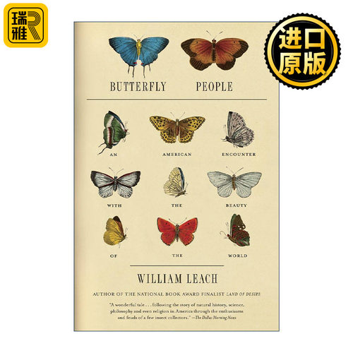 Butterfly People 蝴蝶人 美国人与世界之美的邂逅 自然历史 欲望之地作者William Leach威廉·利奇