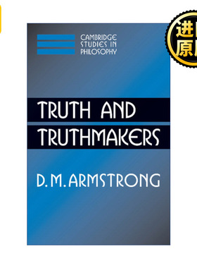 Truth and Truthmakers 真相与真相制造者 D. M. Armstrong 剑桥哲学研究系列