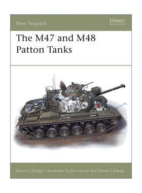 The M47 and M48 Patton Tanks  美国M47/M48巴顿坦克 先锋武器系列