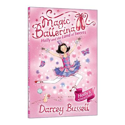英文原版 Magic Ballerina Holly and the Land of Sweets 魔法芭蕾舞女系列 霍莉与糖果王国 英文版 进口英语原版书籍