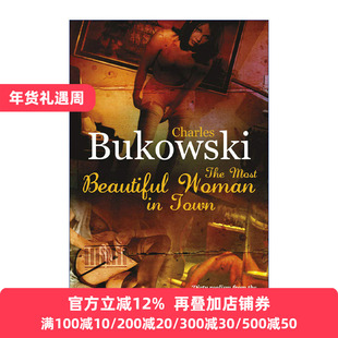 The Most Beautiful Woman in Town 镇上最美丽的女人 查尔斯·布考斯基