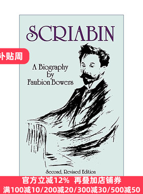 Scriabin, a Biography: Second, Revised Edition 英文原版