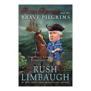 and 英文版 时空冒险系列 Rush Revere 勇敢 Brave the 时空旅行历险记 英文原版 Pilgrims 朝圣者 与杰出美国人