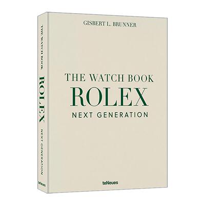 英文原版 The Watch Book Rolex Next Generation 劳力士腕表全书 新一代典藏版精装 奢侈品配饰 探险家 潜航者 格林尼治 英文版
