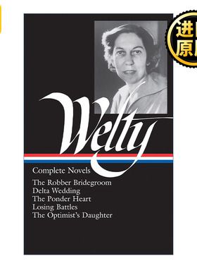 Eudora Welty: Complete Novels (LOA #101) 尤多拉·韦尔蒂完整小说集 精装美国文库