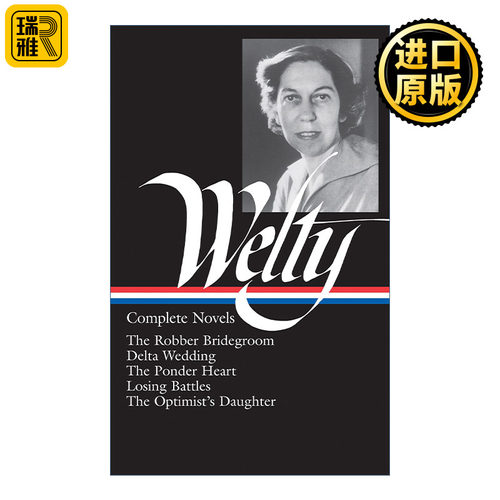 Eudora Welty: Complete Novels (LOA #101) 尤多拉·韦尔蒂完整小说集 精装美国文库