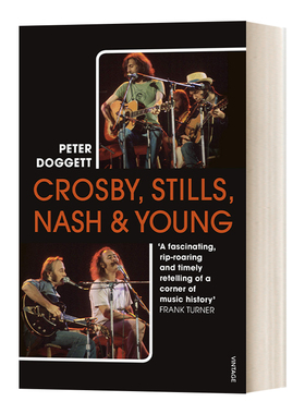 Crosby, Stills, Nash & Young : The Biography CSNY