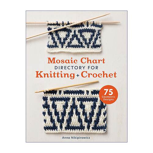 英文原版 Mosaic Chart Directory for Knitting and Crochet 马赛克编织图谱 75款棒针与钩针通用几何图案 进口英语原版书籍