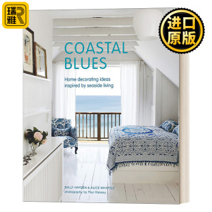 海滨生活装 海岸蓝调 饰灵感 精装 Coastal 英文原版 Blues