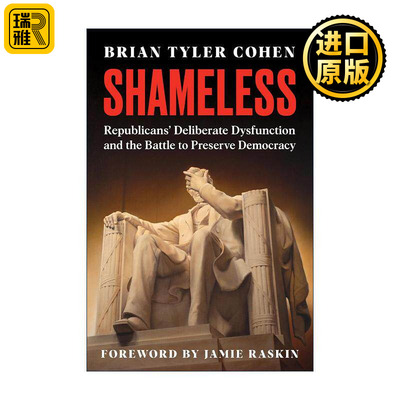 英文原版 Shameless 厚颜无耻 共和党的蓄意失能与捍卫民主的斗争 精装 英文版 进口英语原版书籍