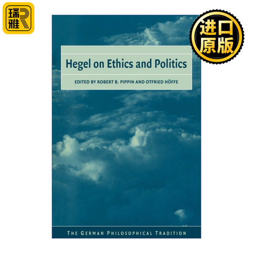 Hegel on Ethics and Politics 黑格尔论伦理与政治 罗伯特·皮平 剑桥德国哲学传统丛书系列