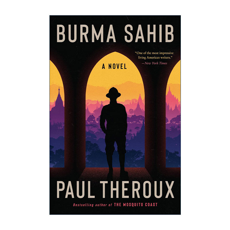 英文原版 Burma Sahib 缅甸老爷 精装 保罗·索鲁 英文版 进口英语原版书籍