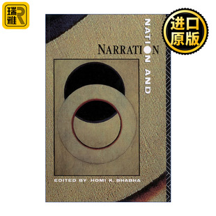 Nation and Narration 民族与叙事 哈佛大学英美文学与语言讲座教授 霍米巴巴