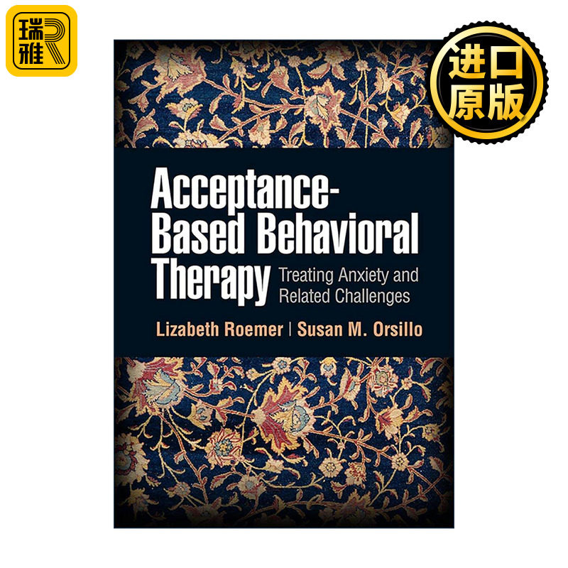 英文原版 Acceptance-Based Behavioral Therapy 基于接受的行为疗法 治疗焦虑症与相关挑战 第2版 英文版 进口英语原版书籍