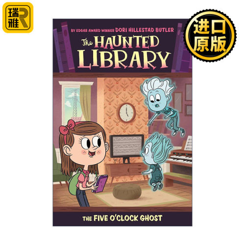 The Haunted Library 04: The Five O'Clock Ghost 闹鬼的图书馆系列4 儿童章节桥梁故事书 苏斯博士奖得主Dori Butler
