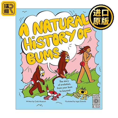 英文原版 A Natural History of Bums 关于屁股的自然史 进化主题幽默趣味读物 精装儿童科普百科 英文版 进口英语原版书籍