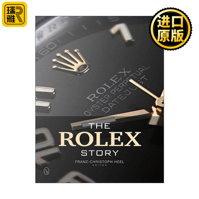 英文原版 The Rolex Story 劳力士的故事 手表腕表品牌历史 精装收藏插图指南 Franz-Christoph Heel 英文版 进口英语原版书籍
