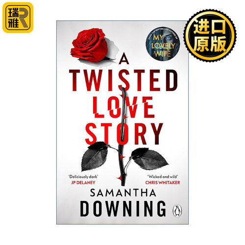 A Twisted Love Story 扭曲爱情故事 Samantha Downing畅销惊悚爱情小说