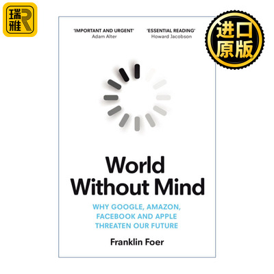 World Without Mind 没有思想的世界 科技巨头对独立思考的威胁 富兰克林·福尔