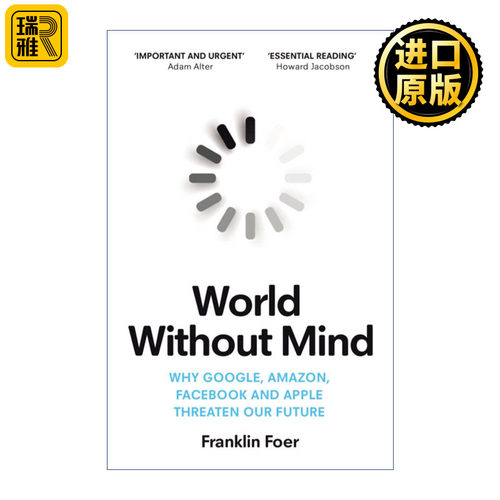 World Without Mind 没有思想的世界 科技巨头对独立思考的威胁 富兰克林·福尔