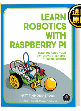 英文原版 Learn Robotics with Raspberry Pi 用Raspberry Pi学习机器人技术 编码 Matt Timmons-Brown 英文版 进口英语原版书籍