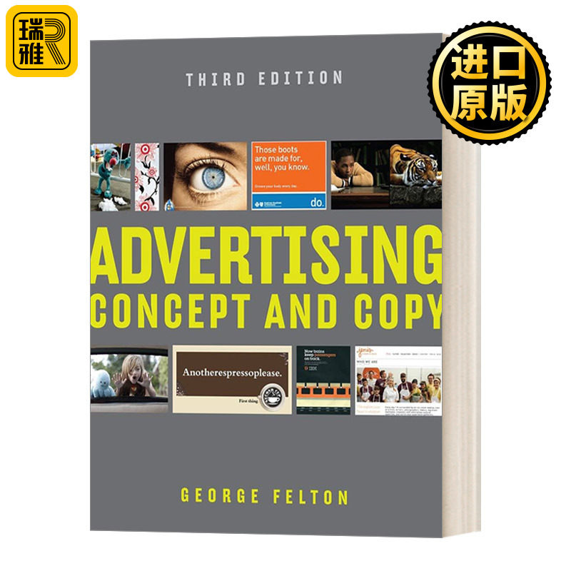 Advertising:Concept and Copy  Third Edition 广告创意与文案 新闻与传播学经典教材 第三版