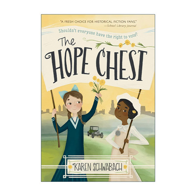 英文原版 The Hope Chest 希望之箱 女性选举权历史小说 Karen Schwabach 英文版 进口英语原版书籍